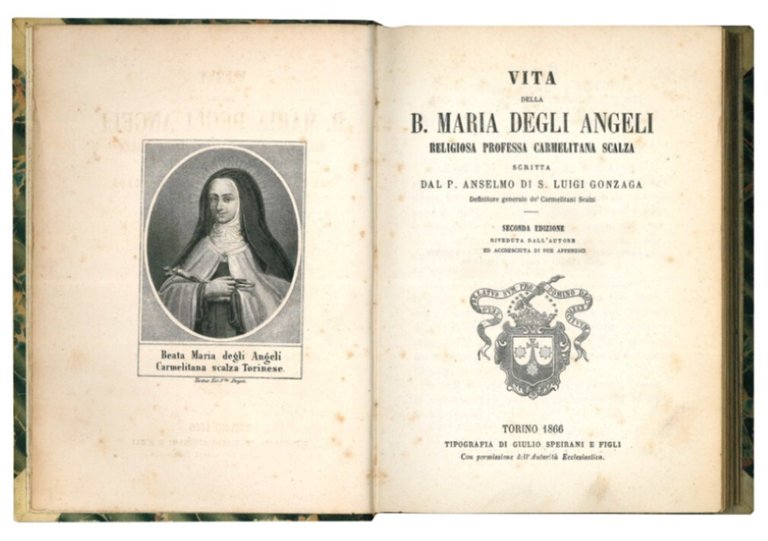 Vita della B. Maria degli Angeli religiosa professa carmelitana scalza.