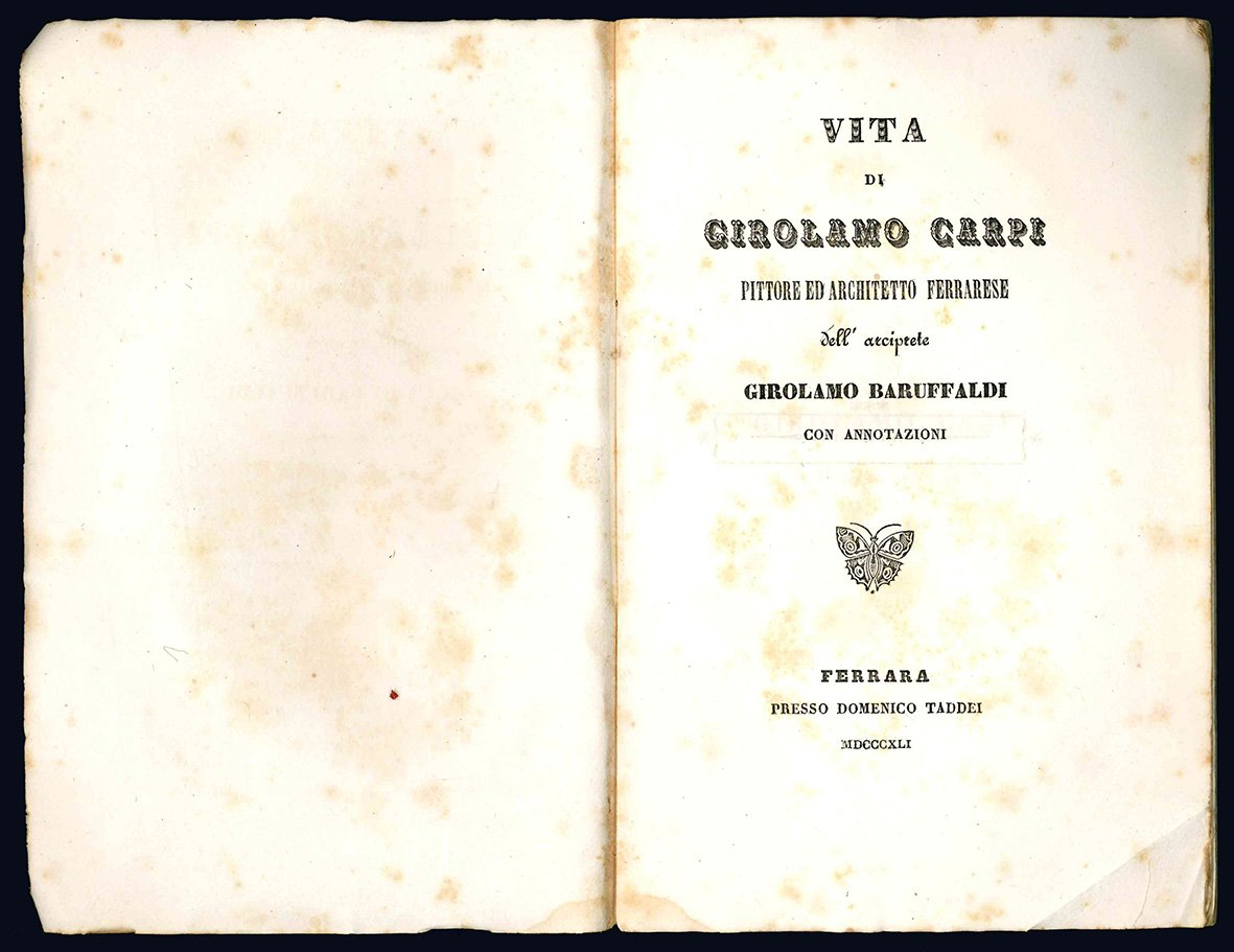 Vita di Girolamo Carpi pittore ed architetto ferrarese dell'arciprete Girolamo …