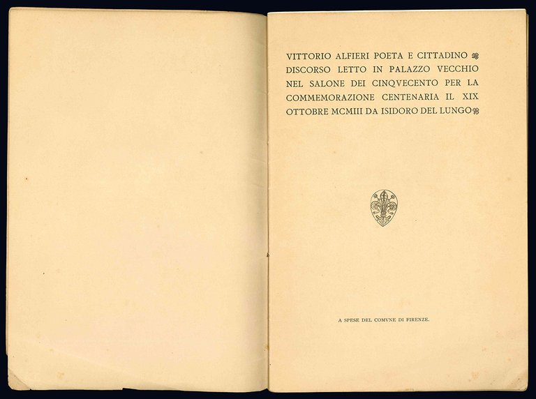 Vittorio Alfieri poeta e cittadino. Discorso letto in Palazzo Vecchio …