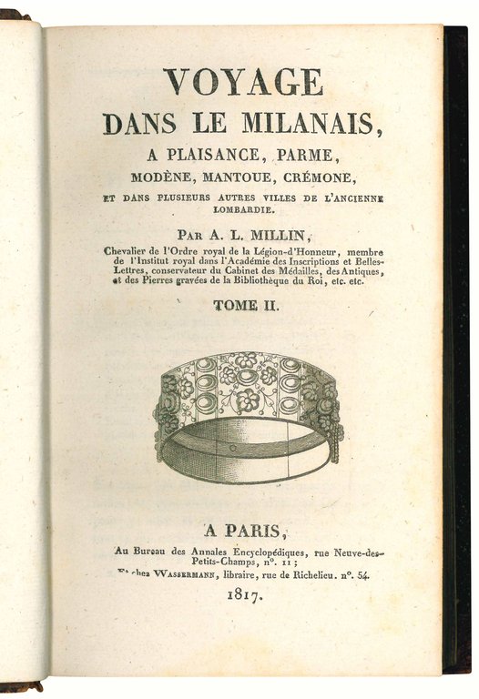 Voyage dans le Milanais, a Plaisance, Parme, Modène, Mantoue, Crèmone, …