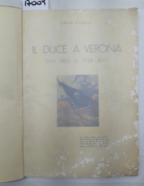Carlo Manzini Il Duce a Verona dal 1905 al 1938 …