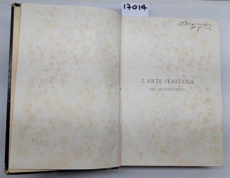 Eugenio Muntz L'arte italiana nel Quattrocento Milano Bernardoni 1894