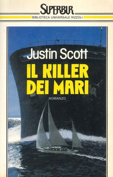 Il killer dei mari, Milano, Rizzoli, 1988