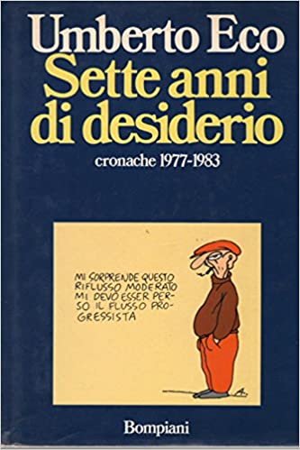 Sette anni di desiderio, Milano, Bompiani, 1983