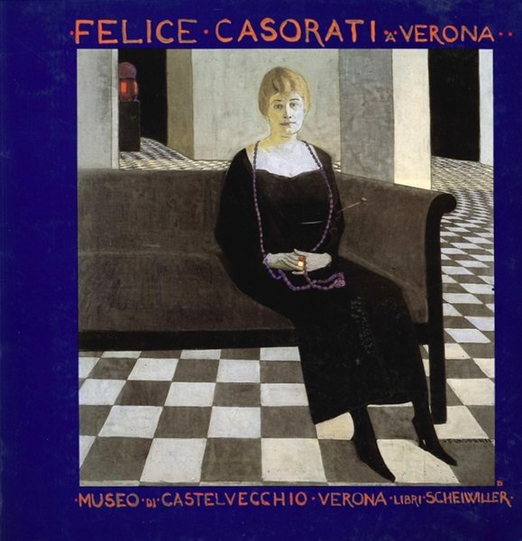 Felice Casorati a Verona