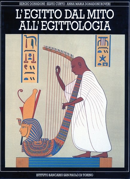 L'Egitto dal Mito all'Egittologia, Torino, Gruppo San Paolo Imi, 1990