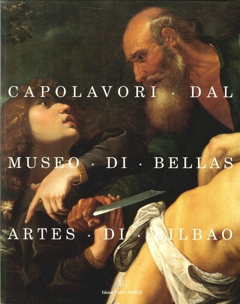Capolavori dal Museo di Bellas Artes di Bilbao