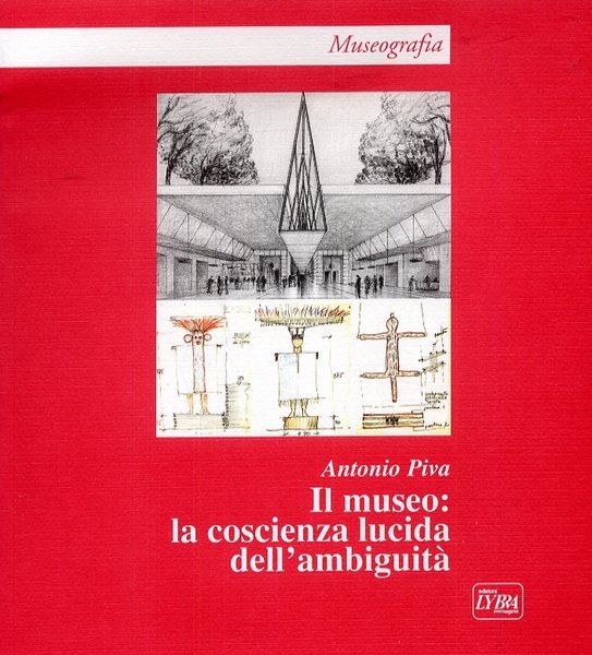 Il museo. La coscienza lucida dell'ambiguità