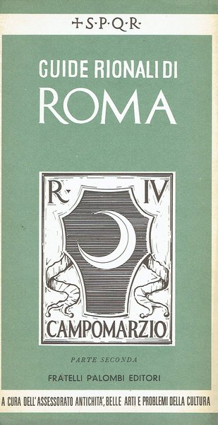 Guide Rionali di Roma. Rione IV - Campo Marzio Parte …
