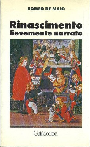 Rinascimento Lievemente Narrato, Napoli, AGE-Alfredo Guida Editore, 1993