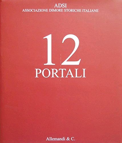 12 Portali, Torino, Umberto Allemandi, 2013