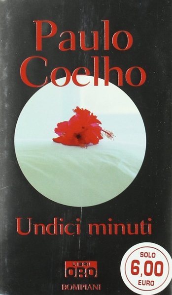 Undici minuti, Milano, Rizzoli, 2006