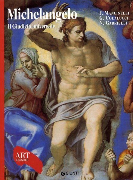 Michelangelo. Il Giudizio universale