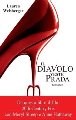 Il Diavolo Veste Prada, Casale Monferrato, Edizioni Piemme, 2006