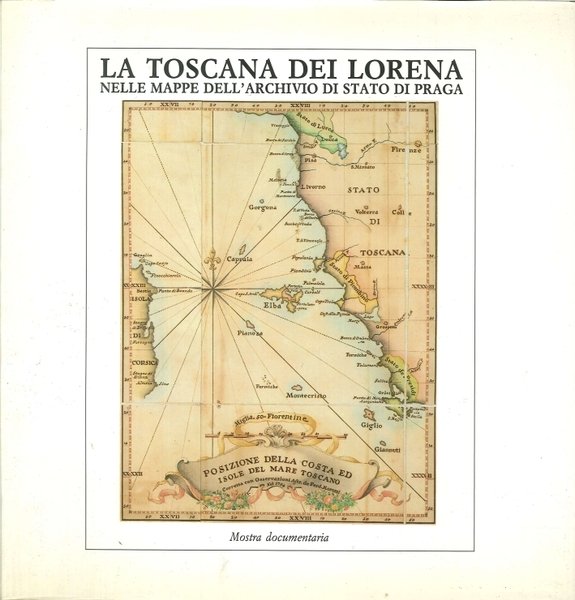 La Toscana dei Lorena nelle mappe dell'Archivio di Stato di …