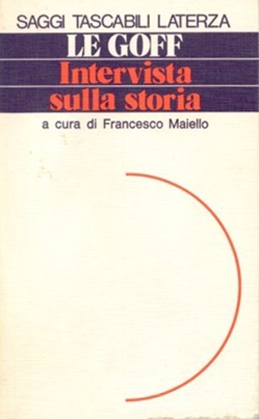 Intervista sulla Storia, Bari, Gius. Laterza & Figli, 1982