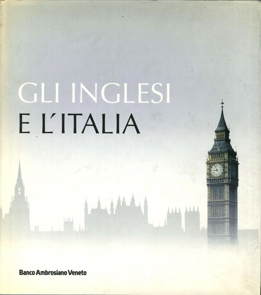 Gli Inglesi e l'Italia