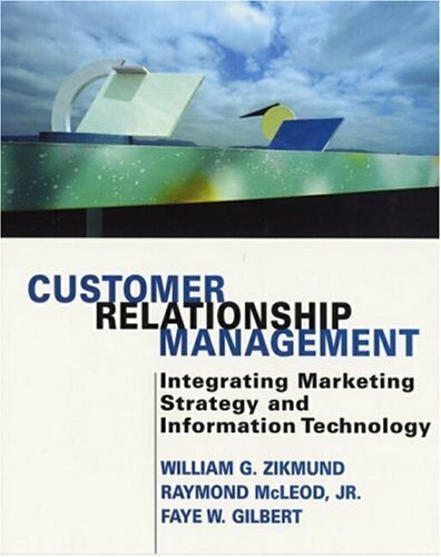 Customer Relationship Management: Integrating Marketing Strategy and Information Technology