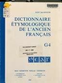 Kurt Baldinger: Dictionnaire Ã‰tymologique De L?ancien FranÃ§ais: Buchstabe G: 4, …