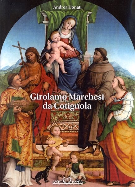 Girolamo Marchesi da Cotignola, Dogana, Asset Banca S.p.a., 2007