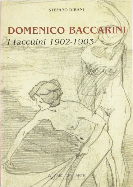Domenico Baccarini. I taccuini 1902-1903