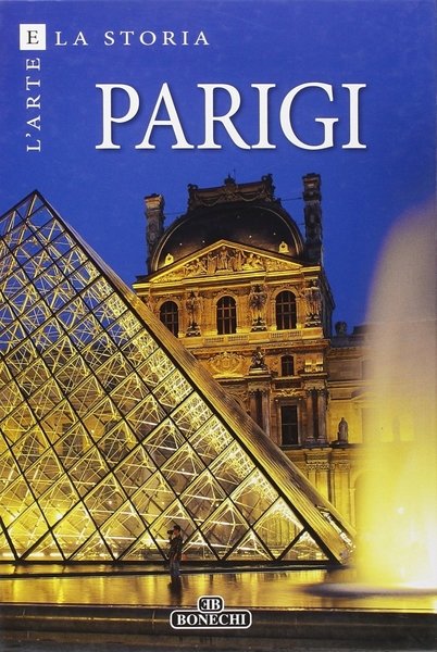 Arte e storia di Parigi e Versailles