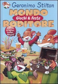 Mondo roditore. Giochi e feste. Ediz. illustrata, Casale Monferrato, Edizioni …