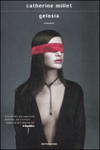 Gelosia, Segrate, Arnoldo Mondadori Editore, 2009
