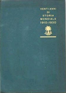 1910-1930. Venti anni di storia mondiale attraverso l'immagine