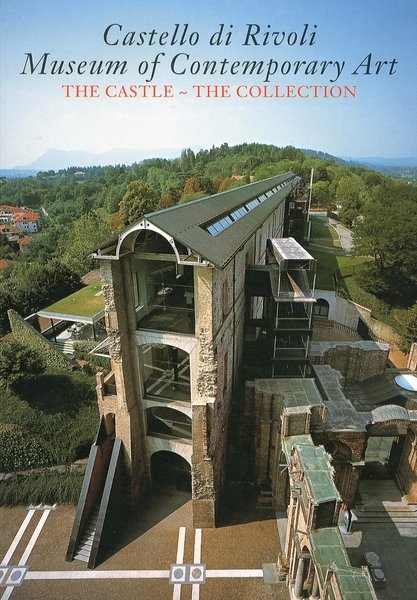 Castello di Rivoli. Museum of Contemporary Art. The Castle of …