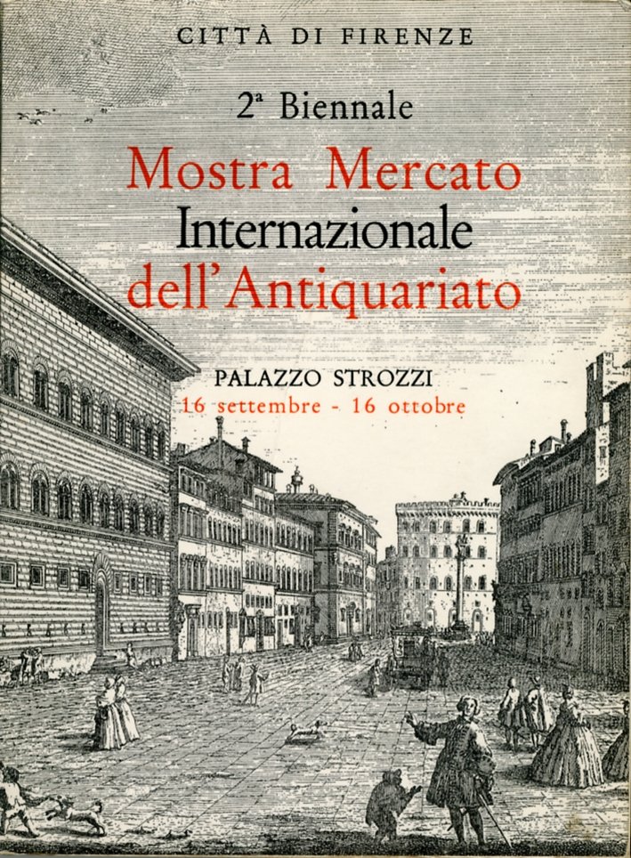 2° Biennale. Mostra Mercato Internazionale dell'Antiquariato. [Edizione cartonata]