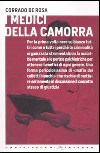 I medici della camorra. Per la prima volta nero su …