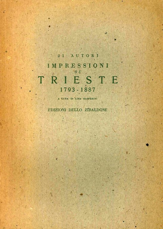 21 Autori Impressioni Su Trieste 1793-1887