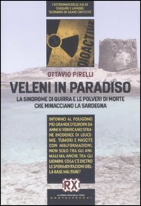 Veleni in paradiso. La sindrome di Quirra e le polveri …