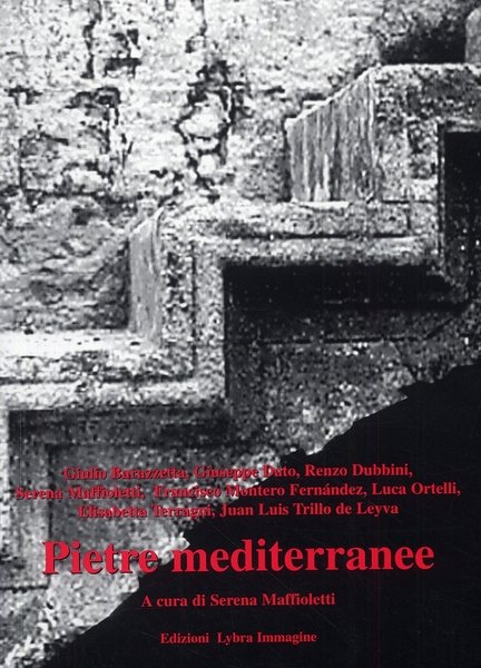 Pietre mediterranee, Milano, Lybra Immagine, 1999