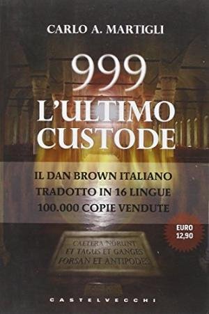 999. L'ultimo custode