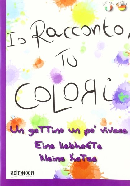 Un gattino un po' vivace. Ediz. italiana e tedesca