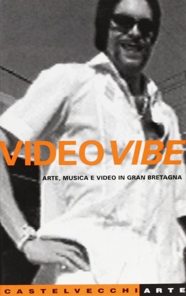 Video Vibe. Arte, musica e video in Gran Bretagna | Immagine Gallery 1