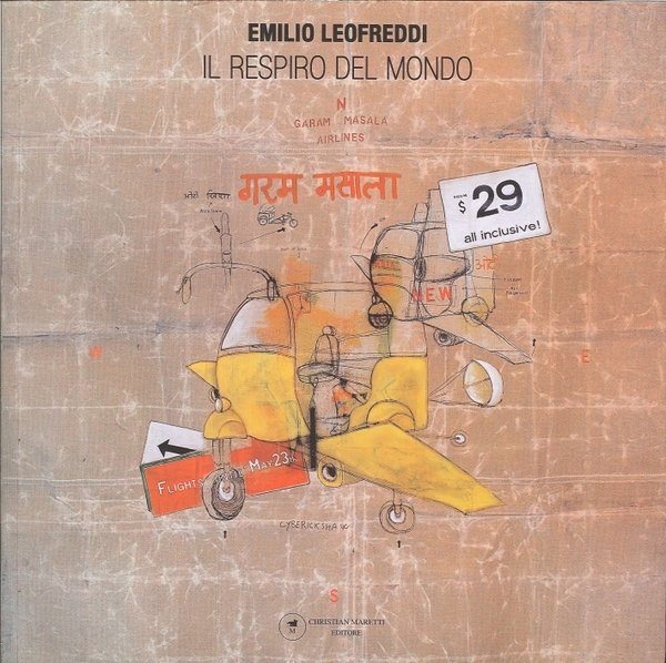 Emilio Leofreddi. Il Respiro del Mondo, Falciano, Maretti Editore, 2009