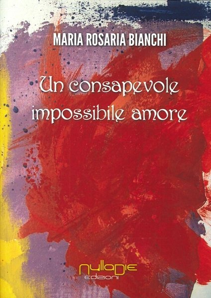 Un Consapovole Impossibile Amore