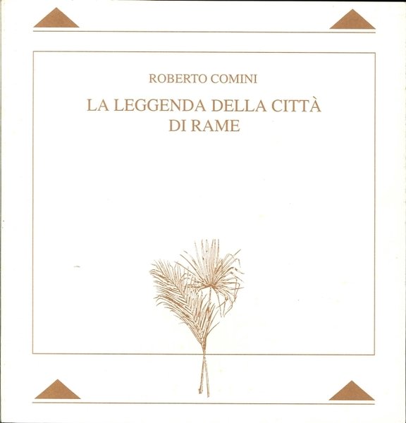 La Leggenda delle CittÃ di Rame, Ferrara, Civiche Gallerie d'Arte …