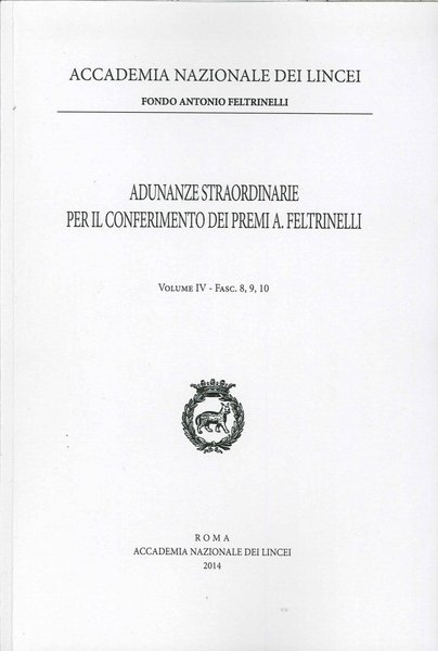 Adunanze Straordinarie per il Conferimento dei Premi A. Feltrinelli. Volume …