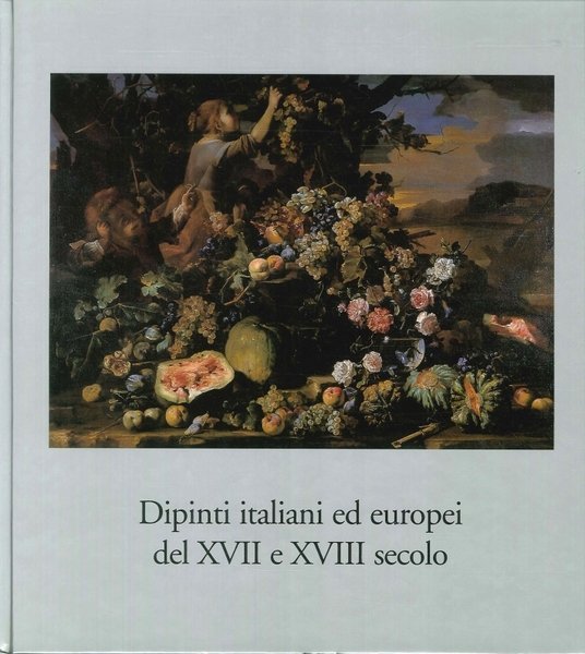 Dipinti Italiani ed Europei del XVII e XVIII Secolo