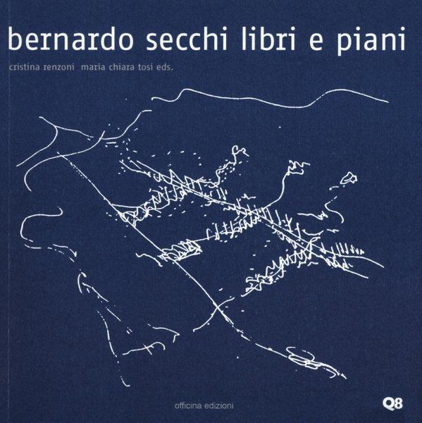 Bernardo Secchi libri e piani