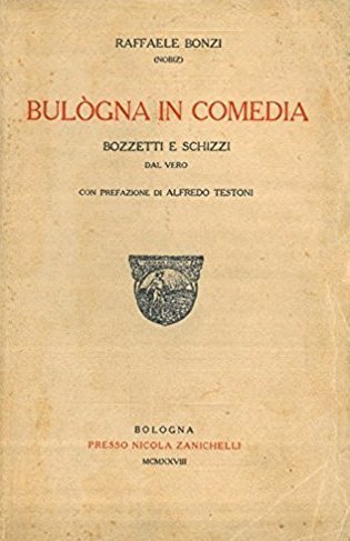 Bulògna in comedia. Bozzetti e schizzi dal vero