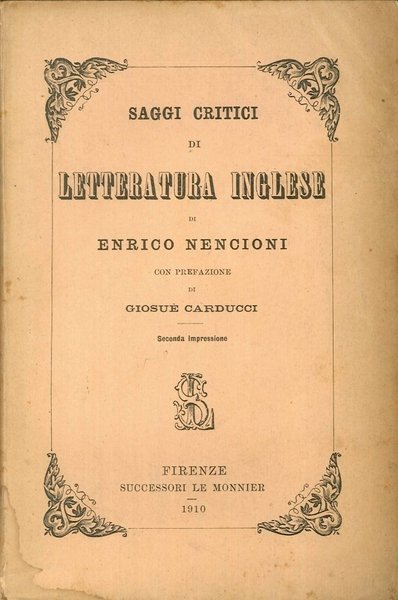 Saggi Critici di Letteratura Inglese, Firenze, Successori Le Monnier, 1910