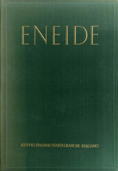 Eneide. Nel Testo Latino e nella Traduzione di Annibal Caro., …
