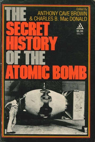 The Secret History Of The Atomic Bomb, 1977