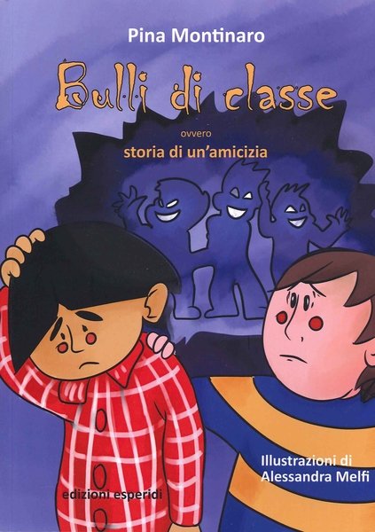 Bulli di classe. Ovvero storia di un'amicizia