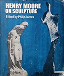 Henry Moore on Sculpture, 1992